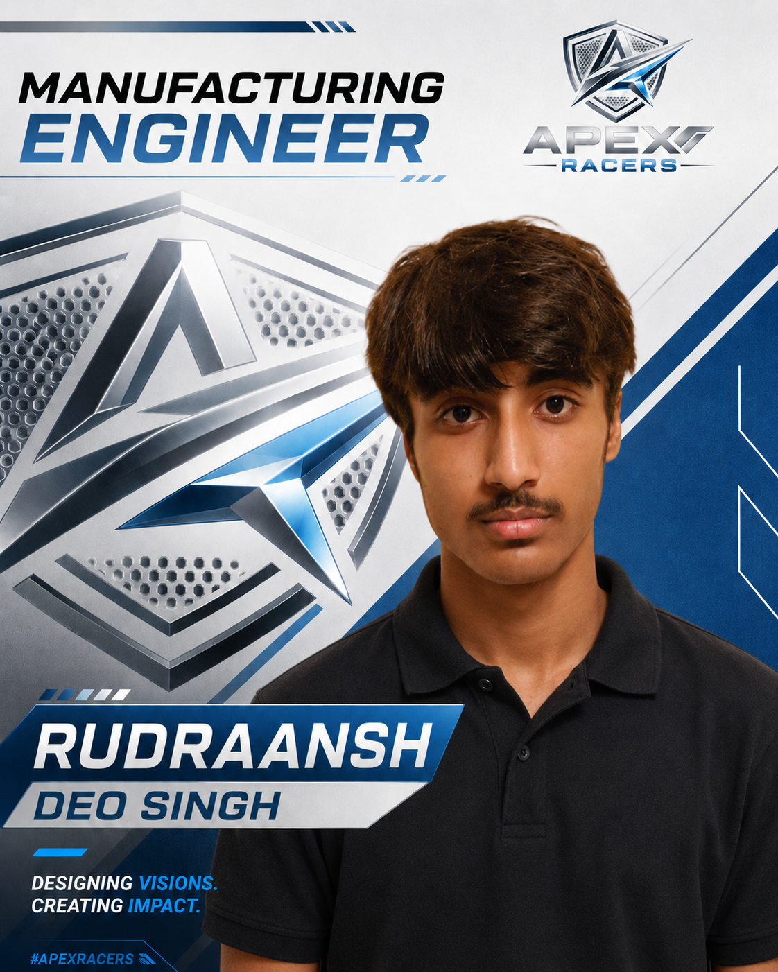 Rudraansh Deo Singh, Manufacturing Engineer of Apex Racers